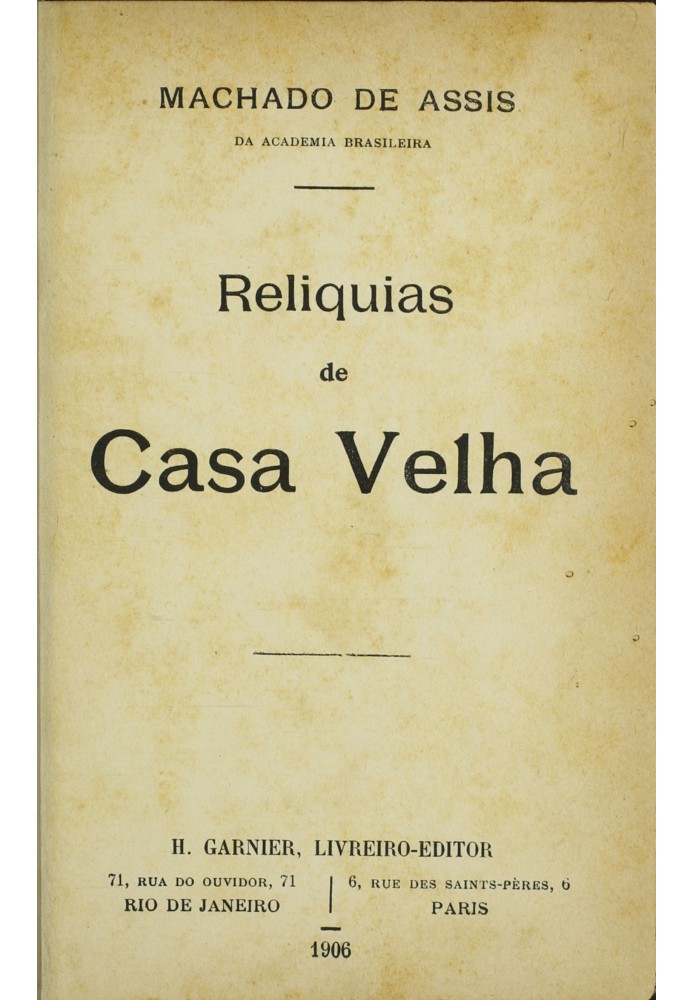 Relics of Casa Velha