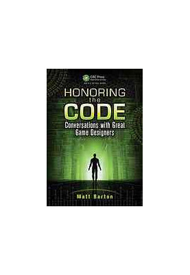 Honoring the code : conversations with great game designers