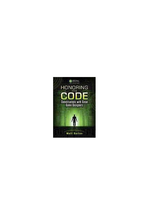 Honoring the code : conversations with great game designers