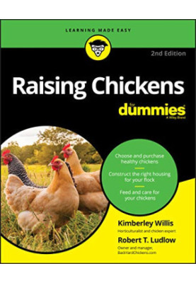 Raising Chickens For Dummies