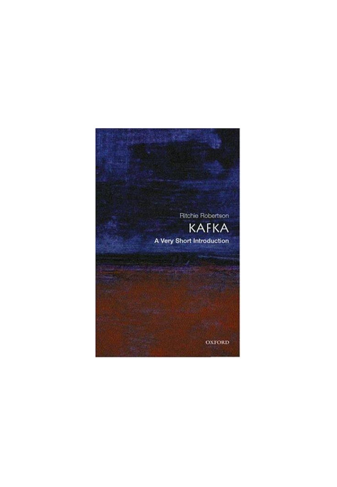 Kafka: A Very Short Introduction (A Very Short Introduction 115)