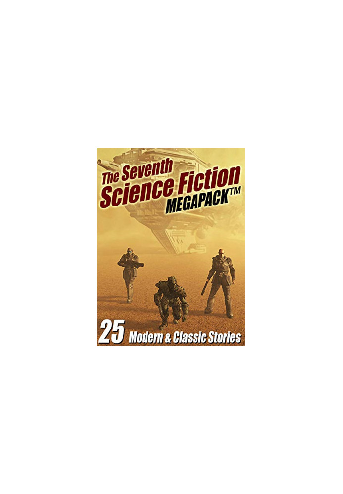 The Seventh Science Fiction MEGAPACK ®