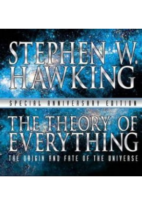 Illustrated Theory of Everything: The Origin and Fate of the Universe
