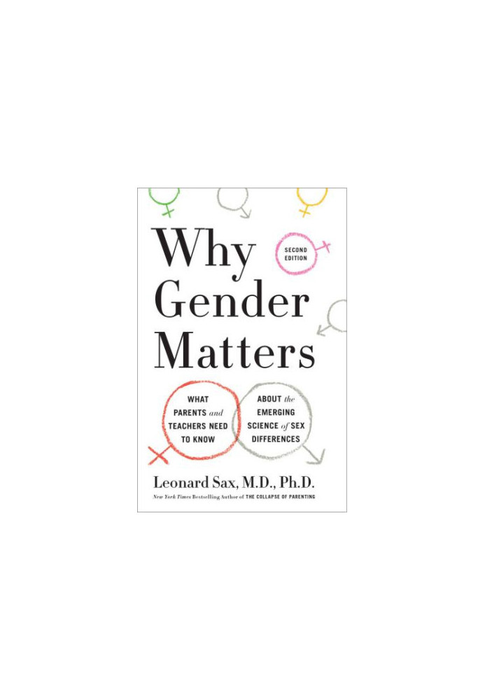 Why gender matters: what parents and teachers need to know about the emerging science of sex differences