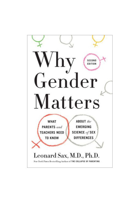 Why gender matters: what parents and teachers need to know about the emerging science of sex differences