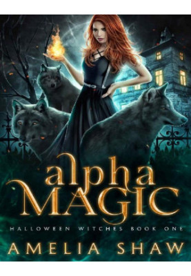 Alpha Magic (Halloween Witches Book 1)