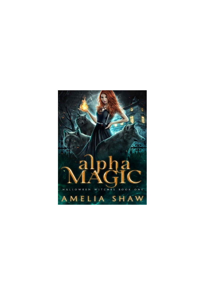 Alpha Magic (Halloween Witches Book 1)