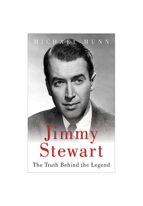 Jimmy Stewart: The Truth Behind the Legend