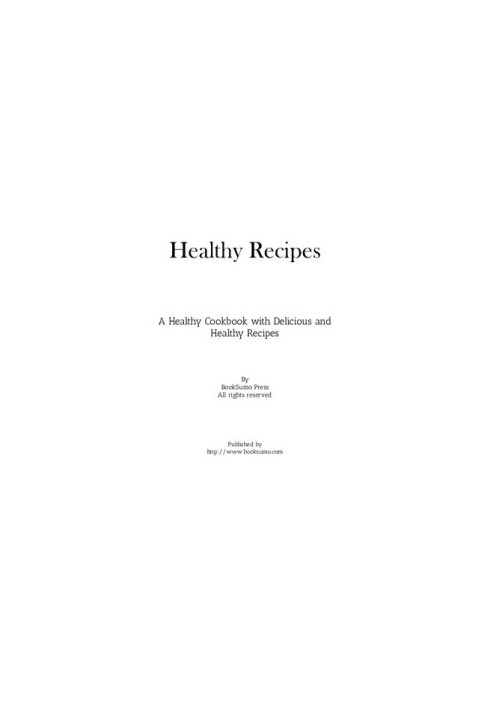 Healthy Recipes: A Healthy Cookbook with Delicious and Healthy Recipes