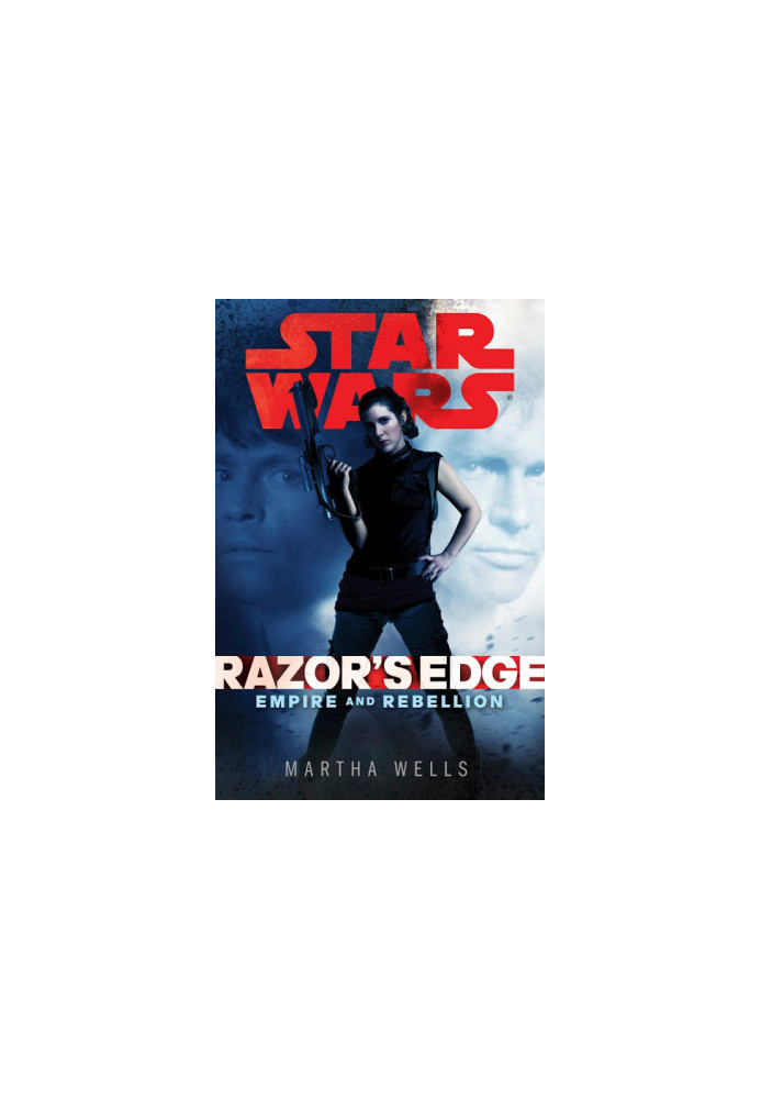 Razor's Edge - Star Wars Legends (Star Wars - Empire and Rebellion Book 1)