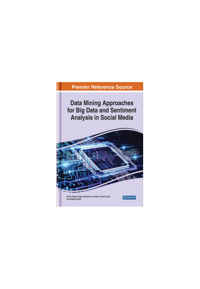 Data Mining Approaches for Big Data and Sentiment Analysis in Social Media