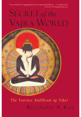 Secret of the Vajra world: the Tantric Buddhism of Tibet