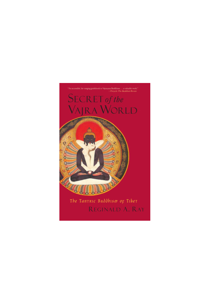 Secret of the Vajra world: the Tantric Buddhism of Tibet