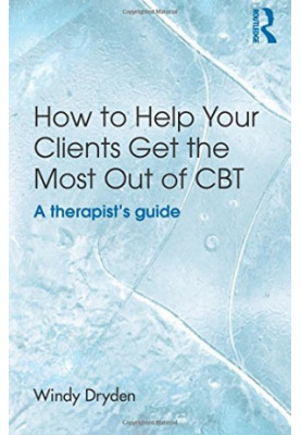 How to Help Your Clients Get the Most Out of CBT: A therapist’s guide