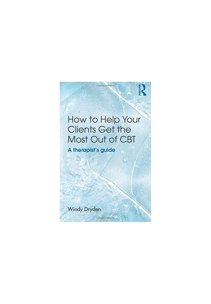 How to Help Your Clients Get the Most Out of CBT: A therapist’s guide