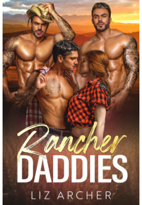 Rancher Daddies: A Military Reverse Harem Romance
