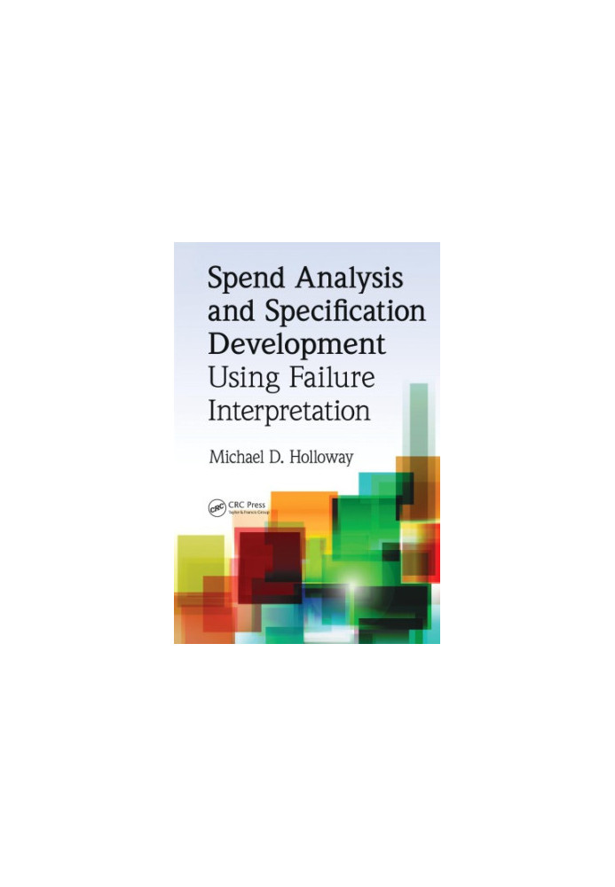 Spend Analysis and Specification Development Using Failure Interpretation