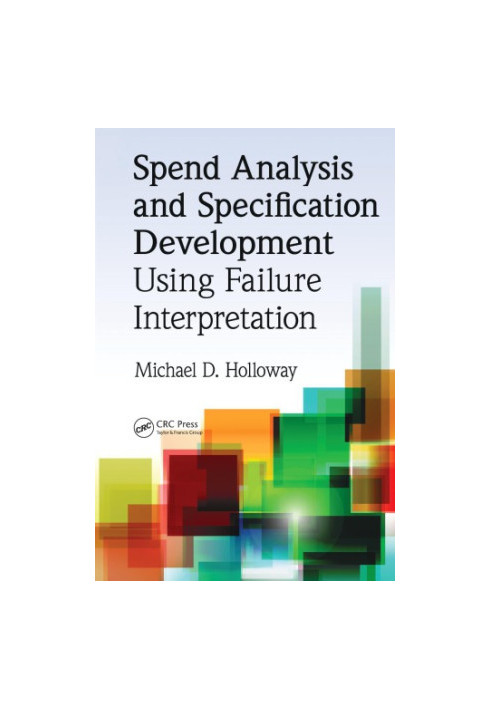 Spend Analysis and Specification Development Using Failure Interpretation