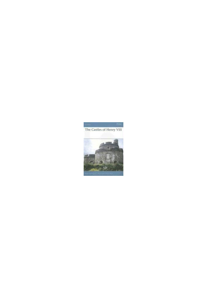 The Castles of Henry VIII