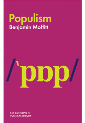 Populism (Key Concepts in Political Theory)