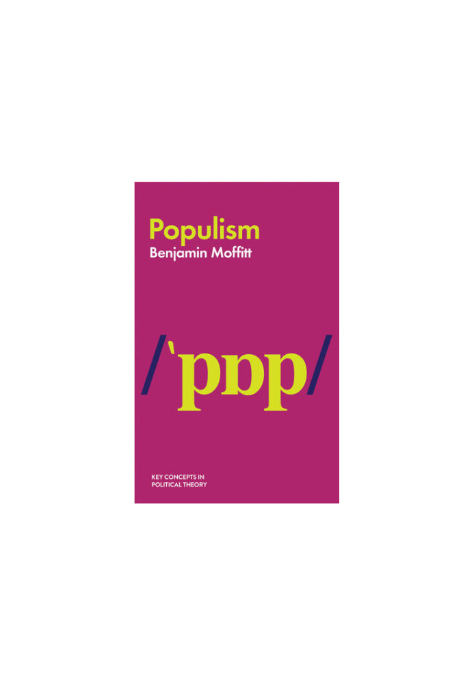 Populism (Key Concepts in Political Theory)