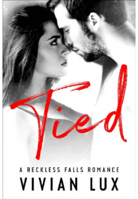 [Reckless Falls 03] • Tied