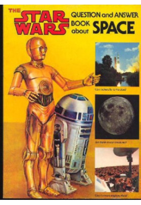 The Star Wars Question and Answer Book About Space