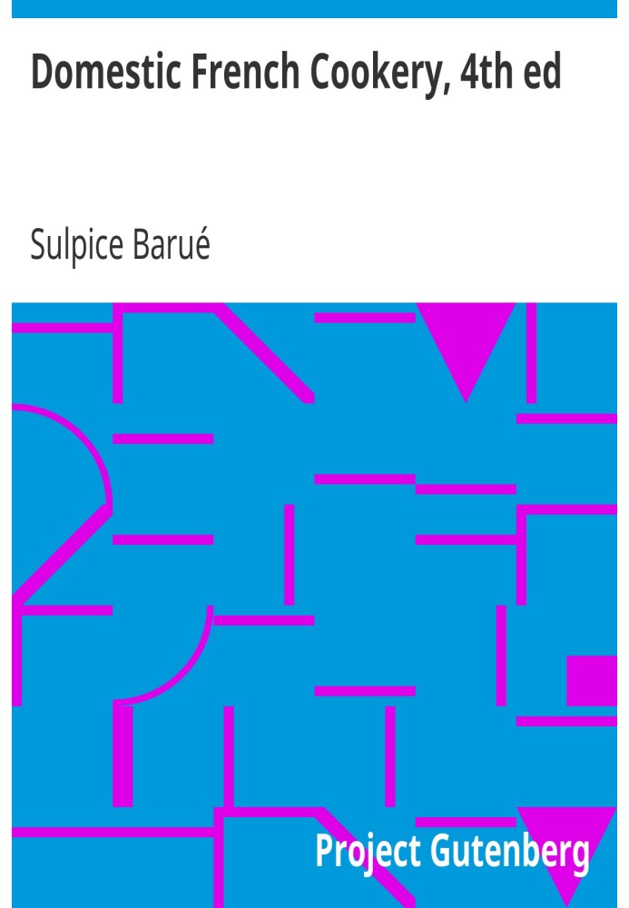 Домашня французька кулінарія, 4-е вид.