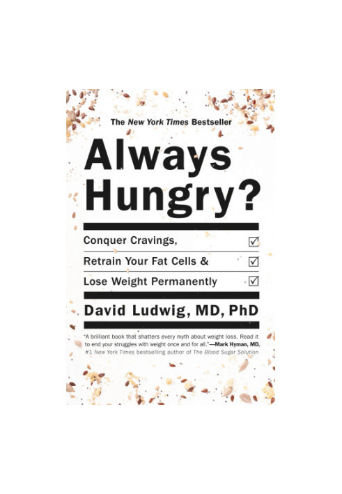 Always hungry? : conquer cravings, retrain your fat cells, and lose weight permanently