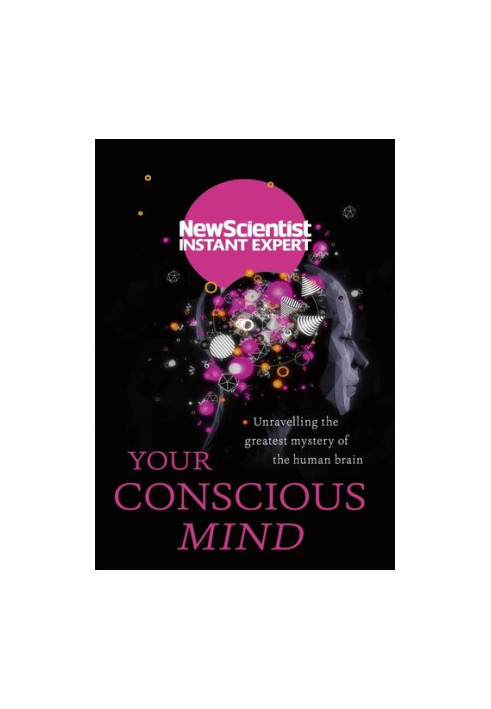 Your Conscious Mind