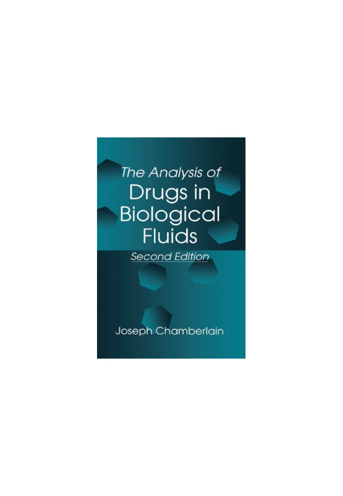 The Analysis of Drugs in Biological Fluids 2nd Edition