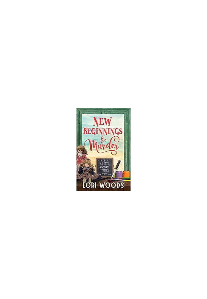 New Beginnings & Murder : A Petite Savannah Mystery