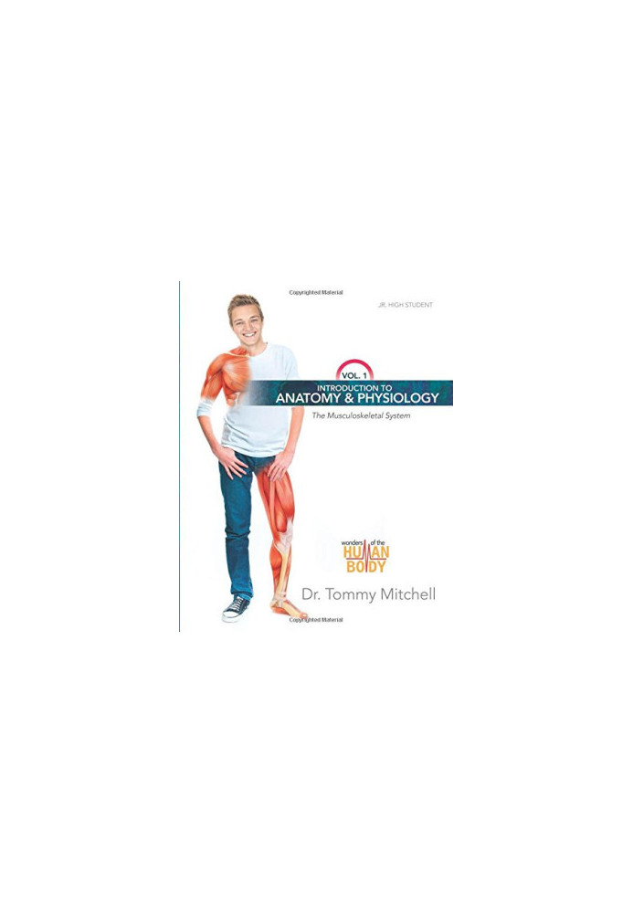 Introduction to Anatomy & Physiology: The Musculoskeletal System Vol 1