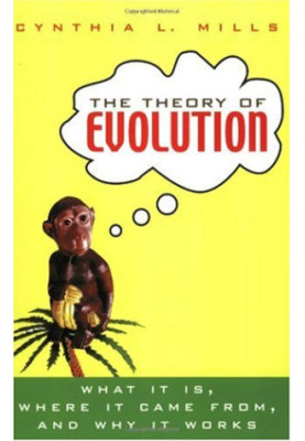 The Theory of Evolution: What It Is, Where It Came From, and Why It Works
