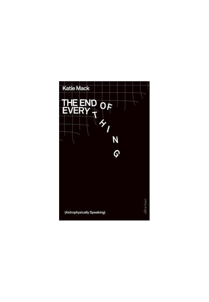 The End of Everything