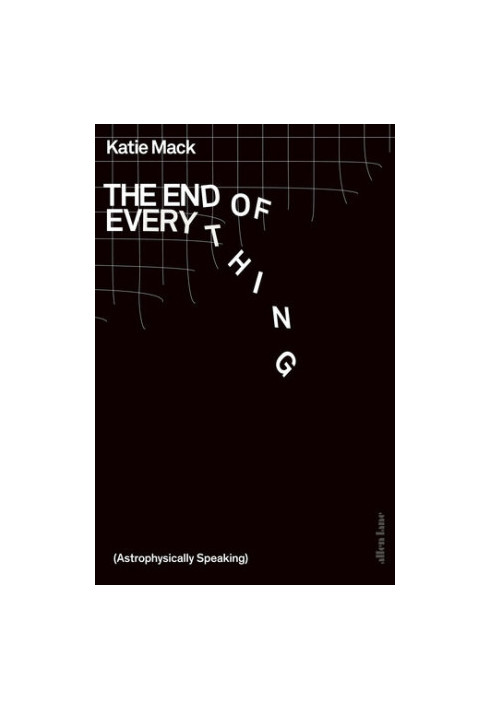 The End of Everything
