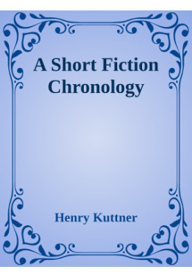 A Short Fiction Chronology