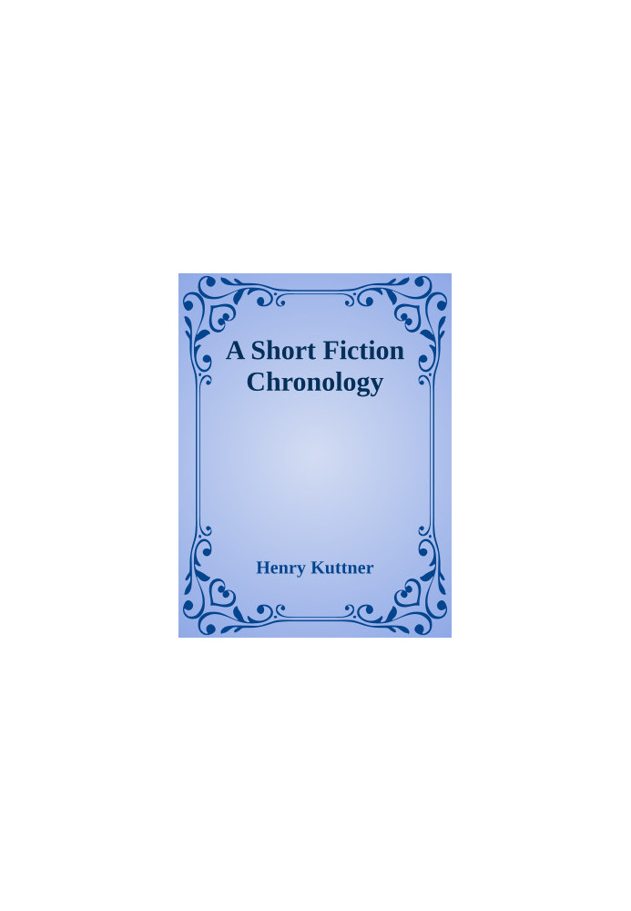 A Short Fiction Chronology