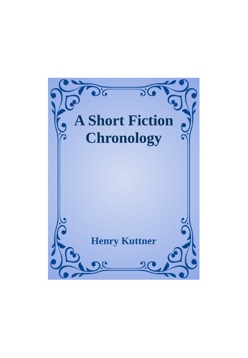 A Short Fiction Chronology