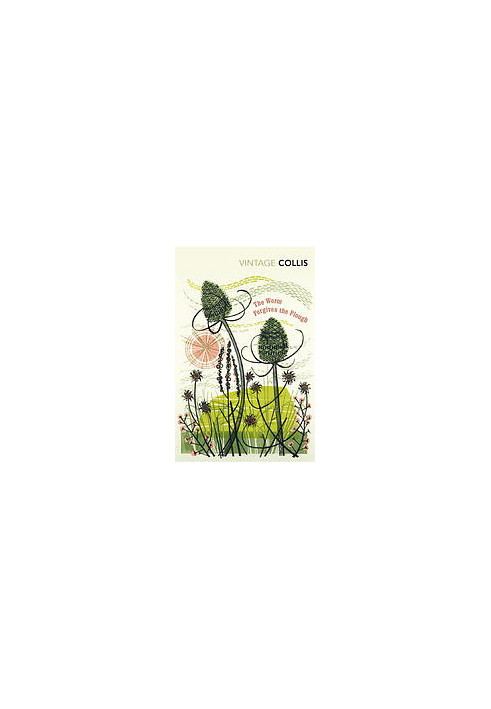 The Worm Forgives the Plough (While Following the Plough Down to Earth)