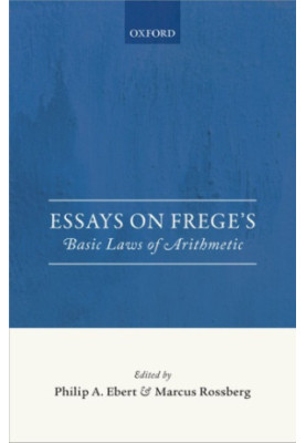 Essays on Frege’s : basic laws of arithmetic