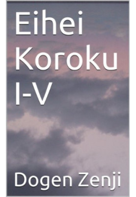 Eihei Koroku I-V