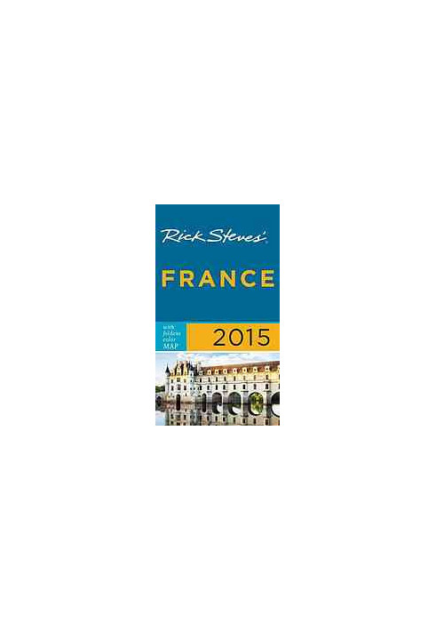 Rick Steves' France 2015