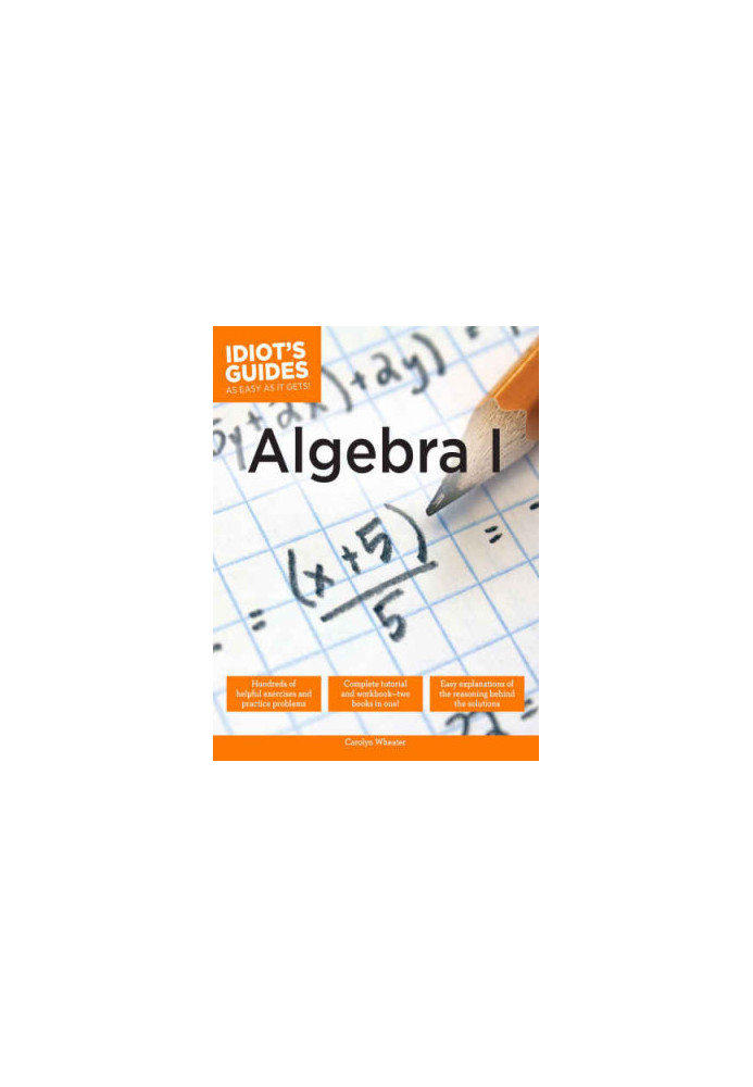 Idiot's Guides: Algebra I