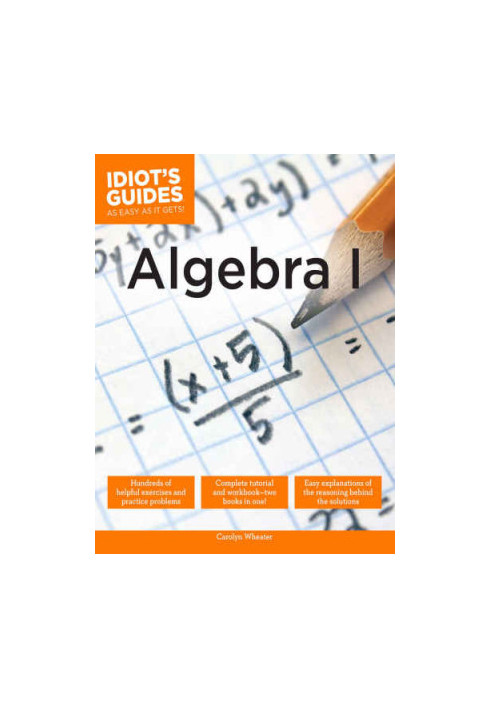 Idiot's Guides: Algebra I