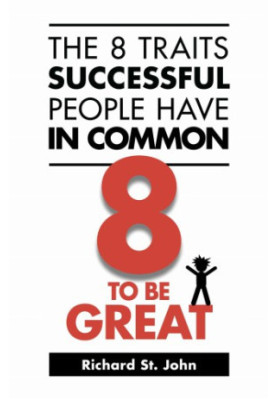 Traits Successful People Have In Common: 8 To Be Great