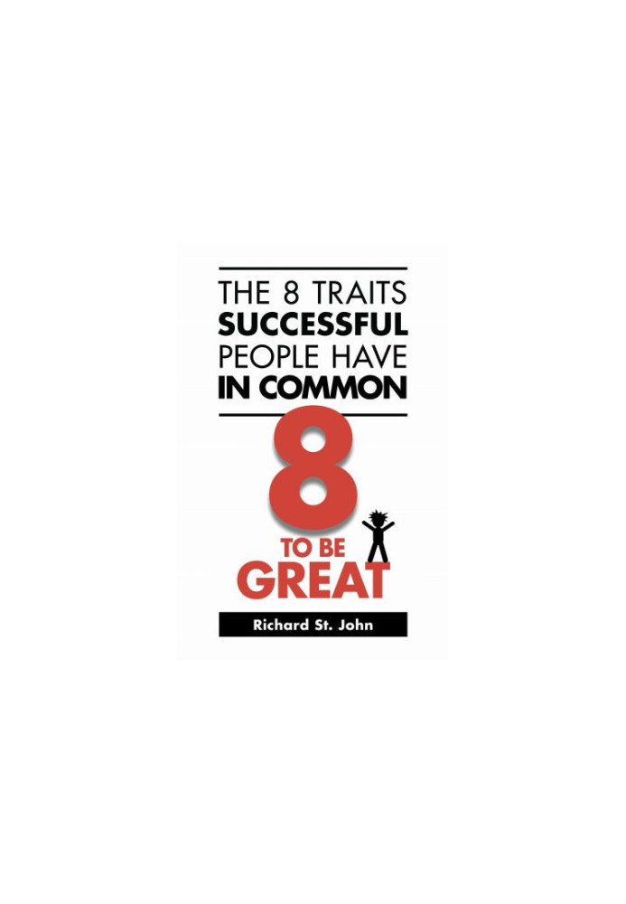 Traits Successful People Have In Common: 8 To Be Great