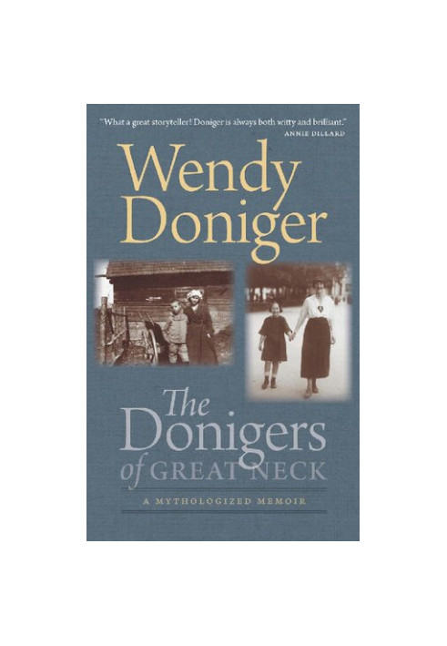 The Donigers of Great Neck: A Mythologized Memoir
