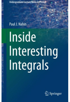 Inside Interesting Integrals