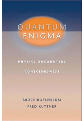 Quantum Enigma: Physics Encounters Consciousness